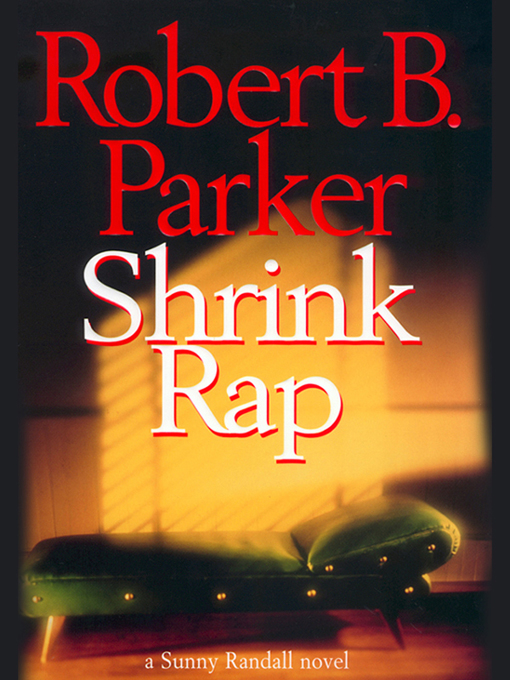 Title details for Shrink Rap by Robert B. Parker - Available